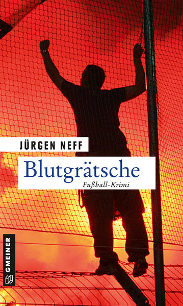 Blutgrätsche Fußball-Krimi | Jürgen Neff