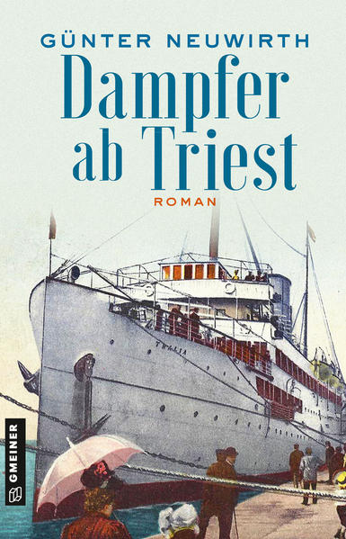 Dampfer ab Triest | Günter Neuwirth