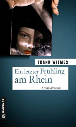 Ein letzter Frühling am Rhein | Frank Wilmes