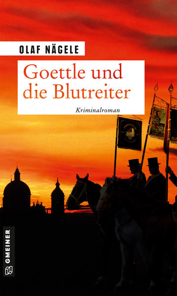 Goettle und die Blutreiter | Olaf Nägele