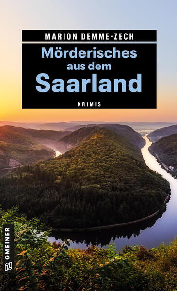 Mörderisches aus dem Saarland Krimis | Marion Demme-Zech