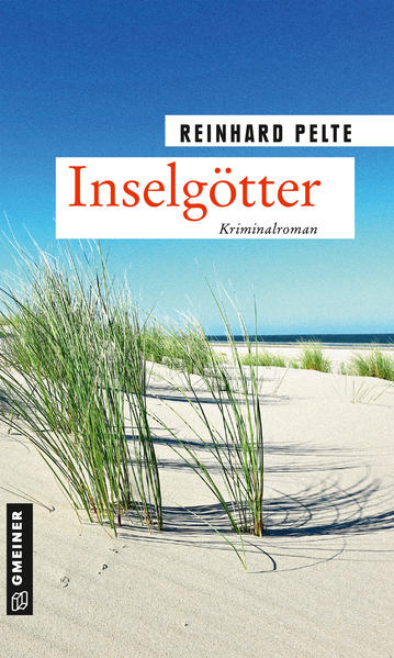 Inselgötter Der siebte Fall für Kommissar Jung | Reinhard Pelte