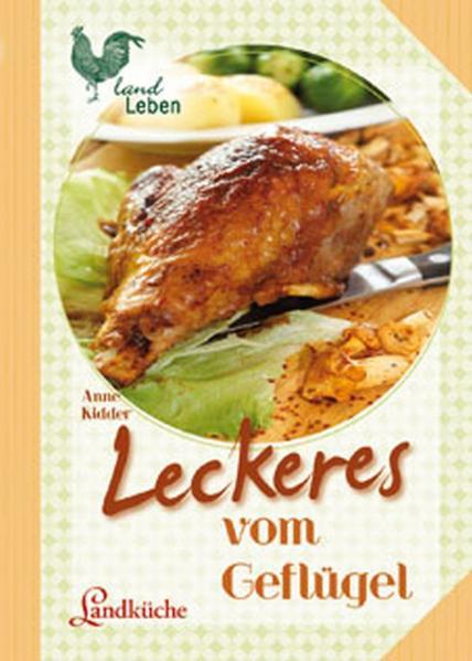 Wie wird das Brathähnchen schön kross und saftig? Und wie gelingt der Gänsebraten so, dass die Gäste noch lange davon schwärmen? Anne Ridder kennt die besten Tricks fürs sichere Gelingen der Klassiker aus der Geflügelküche - ebenso wie neue, pfiffige Variationen mit dem Fleisch von Pute, Ente, Huhn, Gans und Co. Insgesamt enthält dieser neue Landküche-Band rund 100 Rezepte, die dank der präzisen Anleitung und vieler Abbildungen allesamt leicht nachzukochen sind.