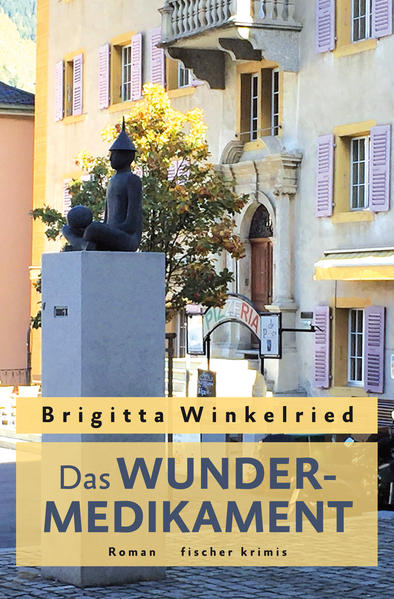 Das Wundermedikament | Brigitta Winkelried