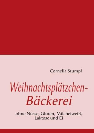 Weihnachtsplätzchen zum Selbermachen für Menschen mit Nahrungsmittelunverträglichkeiten wie Gluten, Milcheiweiß, Laktose und Ei.