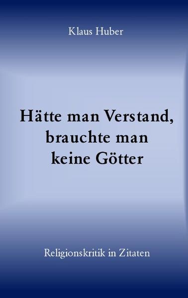 Es sind noch keine zehn Menschengenerationen vergangen, seit die letzten Hexen und Ketzer auf den Scheiterhaufen der Inquisition zu Asche verwandelt wurden. Unter dem Druck der sich durchsetzenden Aufklärung verlor die Kirche jedoch an Macht, Menschenrechte wurden gegen den erbitterten Widerstand der Kirche erkämpft. Heute darf Religionskritik-zumindest hierzulande-frei geäußert werden. In diesem Sammelband kommen zahlreiche Frauen und Männer zum Thema Glaube und Religion zu Wort. Sie alle haben sich zum Glauben, zur Bibel, zum Atheismus und zum Lebenssinn geäußert. Über 700 religionskritische Zitate sind hier gesammelt und in neun Themenbereiche übersichtlich gegliedert. Eine Besonderheit dieses Buches ist die Tatsache, dass es zahlreiche Kernaussagen aus der aktuellen religionskritischen Literatur wiedergibt. So finden sich hier u.a. wichtige Zitate aus Richard Dawkins „Der Gotteswahn“, Michael Schmidt-Salomons „Manifest des evolutionären Humanismus“ oder Michael Onfrays „Wir brauchen keinen Gott“. Am Ende wird deutlich: „Wo es an Wissen fehlt, gibt der Glaube erfundene Antworten.“ Und natürlich: „Hätte man Verstand, brauchte man keine Götter!“