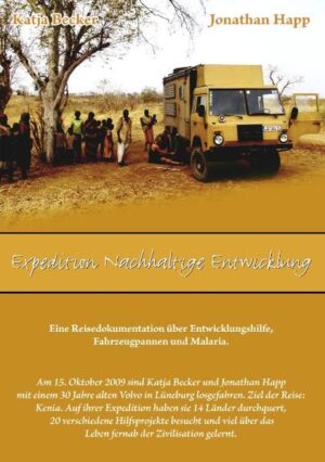 Am 15. Oktober 2009 sind Katja Becker und Jonathan Happ mit einem 30 Jahre alten Volvo in Lüneburg losgefahren. Ziel der Reise: Kenia. Auf ihrer Expedition haben sie 14 Länder durchquert, 20 verschiedene Hilfsprojekte besucht und viel über dasLeben fernab der Zivilisation gelernt.