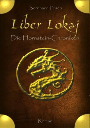 Liber Lokaj: Die Hornstein-Chroniken | Bundesamt für magische Wesen
