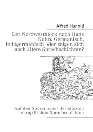 Der Nordwestblock nach Hans Kuhn: Germanisch