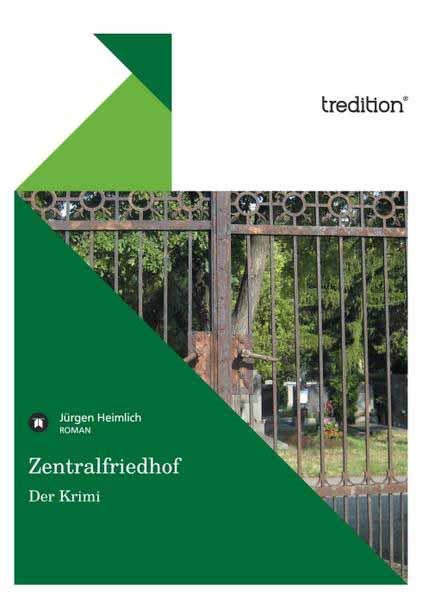 Zentralfriedhof - Der Krimi | Jürgen Heimlich