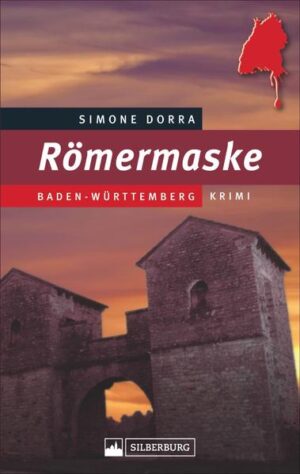Römermaske Baden-Württemberg-Krimi | Simone Dorra