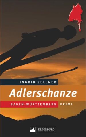Adlerschanze Baden-Württemberg-Krimi | Ingrid Zellner