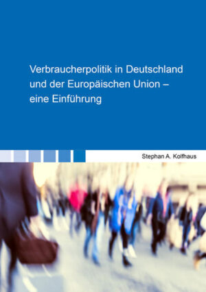 Verbraucherpolitik in Deutschland und der Europäischen Union  eine Einführung | Bundesamt für magische Wesen