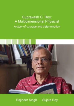 Suprakash C. Roy: A Multidimensional Physicist | Bundesamt für magische Wesen