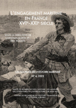 L'engagement maritime en France XVIe-XXIe siècle | Christian Borde, Éric Roulet