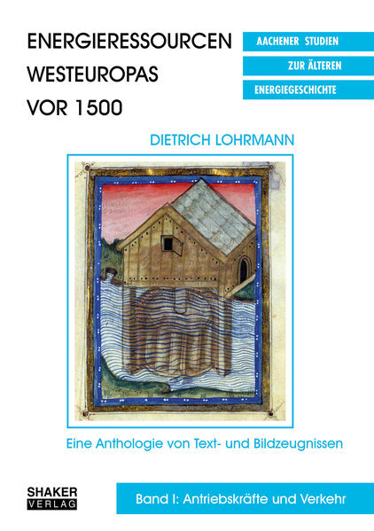 Energieressourcen Westeuropas vor 1500 | Dietrich Lohrmann