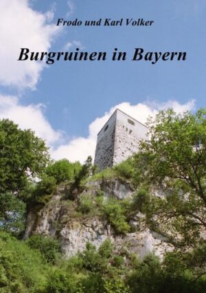 Burgruinen in Bayern | Bundesamt für magische Wesen