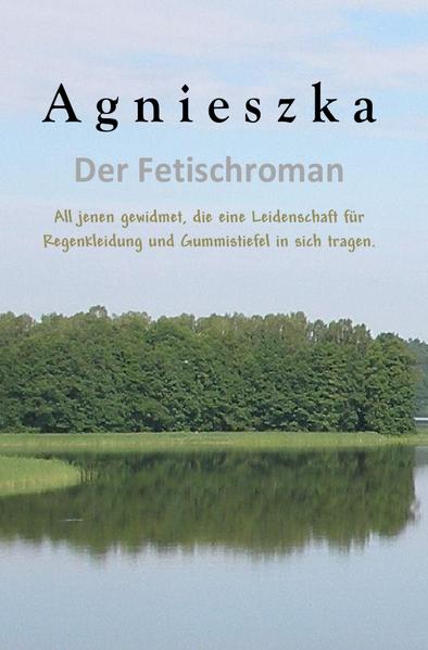 Mit dem Werk AGNIESZKA ist erstmalig überhaupt ein Roman erschienen, der sich mit dem Thema Fetisch für Gummistiefel und Regenmäntel befasst. Gueneslikoer beleuchtet in seinem Roman nicht die möglichen psychologischen Ursachen und Hintergründe dieser speziellen Neigung für Regenkleidung aus Plastik und PVC, denn er ist kein Psychologe. Vielmehr nimmt er den Fetisch als gegeben hin und appelliert an alle, die auch gern Regenkleidung und Gummistiefel mögen, offen und ehrlich mit ihrer Neigung umzugehen, sich nicht zu verstecken, den Fetisch nicht heimlich auszuleben und vor allem sich dem Partner oder der Partnerin zu offenbaren. AGNIESZKA ist ein Liebesroman, der in der wundervollen Landschaft der Masuren in dem schönen Land Polen spielt und die Geschichte von dem deutschen jungen Mann namens Thomas erzählt, den der Zufall dorthin verschlagen hat. Hier erlebt er Höhen und Tiefen im Beruf und bei der Suche nach seiner Traumfrau, denn nicht nur mit der polnischen Sprache hat er so seine Probleme. Das Buch ist eine Trilogie, die sich aus dem Erstlingswerk des Autors DIE MOLLIGE MASURIN, der Fortsetzung MASURISCHE LEIDENSCHAFT und einer weiteren Fortsetzung zusammensetzt. Auf mehr als siebenhundert Seiten wird eine spannende und gefühlvolle Liebesgeschichte, eingerahmt in die unvergleichlich schöne Landschaft der Masuren aus der Sicht des Fetischisten Thomas erzählt.