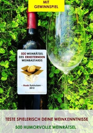 Das Weinrätselbuch richtet sich an Wein- und Rätselfreunde gleichermaßen