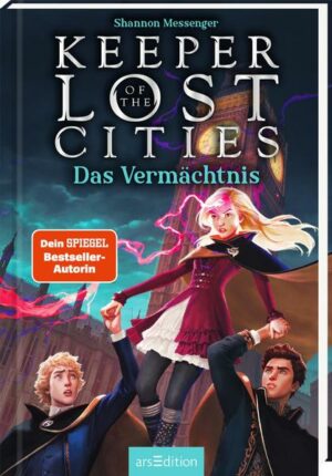 Keeper of the Lost Cities  Das Vermächtnis (Keeper of the Lost Cities 8) | Bundesamt für magische Wesen