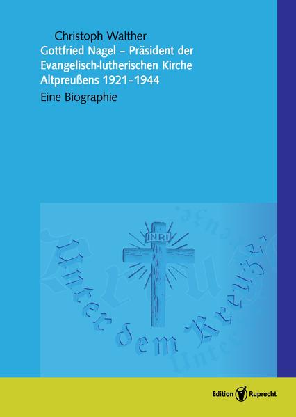Gottfried Nagel  Präsident der Evangelisch-lutherischen Kirche Altpreußens 19211944 | Bundesamt für magische Wesen