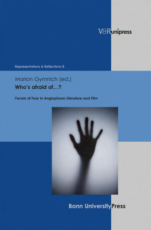 Who’s afraid of…?: Facets of Fear in Anglophone Literature and Film | Marion Gymnich, Uwe Baumann, Marion Gymnich, Barbara Schmidt-Haberkamp