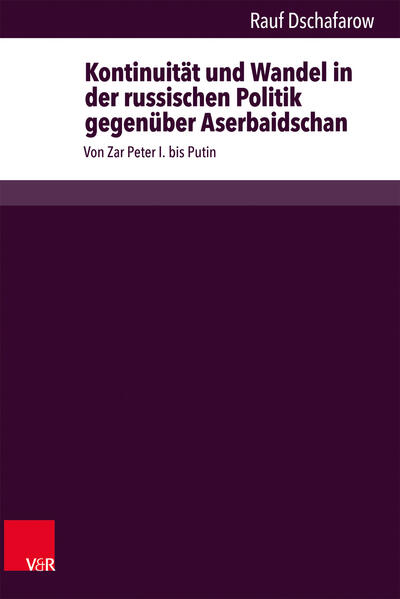 Kontinuität und Wandel in der russischen Politik gegenüber Aserbaidschan | Bundesamt für magische Wesen