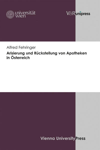 Arisierung und Rückstellung von Apotheken in Österreich | Bundesamt für magische Wesen