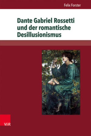 Dante Gabriel Rossetti und der romantische Desillusionismus | Bundesamt für magische Wesen