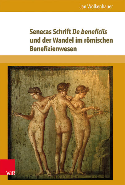 Senecas Schrift De beneficiis und der Wandel im römischen Benefizienwesen | Bundesamt für magische Wesen