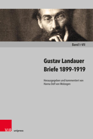 Briefe 1899-1919 | Gustav Landauer, Hanna Delf von Wolzogen