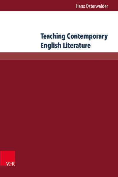 Teaching Contemporary English Literature: A Task-based Approach | Hans Osterwalder