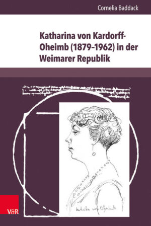 Katharina von Kardorff-Oheimb (18791962) in der Weimarer Republik | Bundesamt für magische Wesen