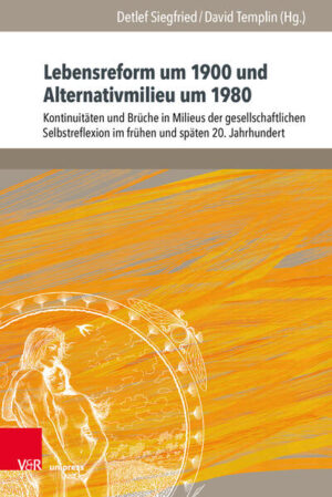 Lebensreform um 1900 und Alternativmilieu um 1980 | Bundesamt für magische Wesen