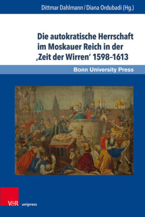 Die autokratische Herrschaft im Moskauer Reich in der Zeit der Wirren 15981613 | Bundesamt für magische Wesen