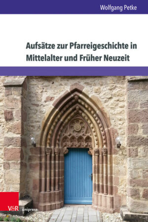 Aufsätze zur Pfarreigeschichte in Mittelalter und Früher Neuzeit | Bundesamt für magische Wesen