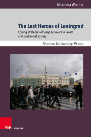 The Last Heroes of Leningrad | Alexandra Wachter