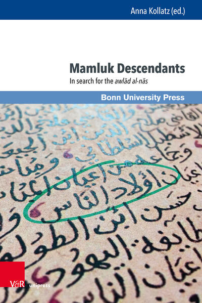 Mamluk Descendants | Anna Kollatz, Yehoshua Frenkel, Daisuke Igarashi, Stephan Conermann, Mustafa Banister, Noha Abou-Khatwa, Jo Van Steenbergen, Takao Ito, Koby Yosef, Anna Kollatz