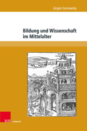 Bildung und Wissenschaft im Mittelalter | Jürgen Sarnowsky