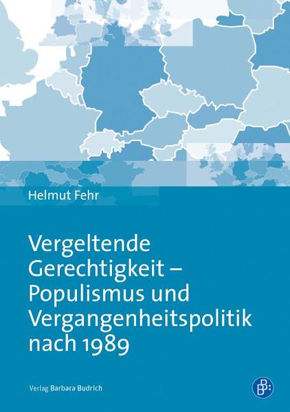 Vergeltende Gerechtigkeit  Populismus und Vergangenheitspolitik nach 1989 | Bundesamt für magische Wesen