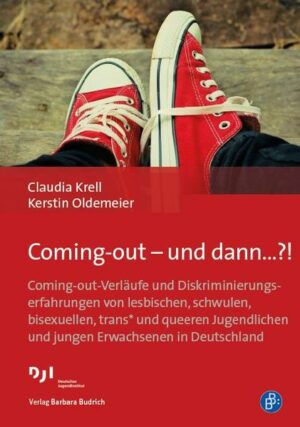 Coming-out - und dann...?!: Coming-out-Verläufe und Diskriminierungserfahrungen von lesbischen, schwulen, bisexuellen, trans* und queeren Jugendlichen und jungen Erwachsenen in Deutschland | Bundesamt für magische Wesen