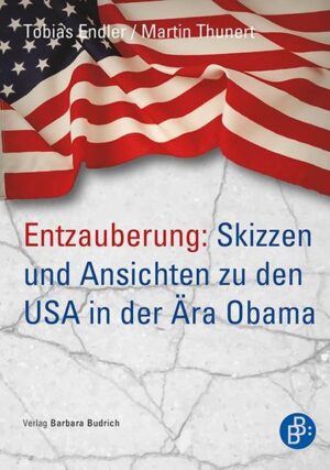Entzauberung: Skizzen und Ansichten zu den USA in der Ära Obama | Bundesamt für magische Wesen