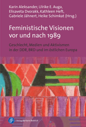 Feministische Visionen vor und nach 1989 | Bundesamt für magische Wesen