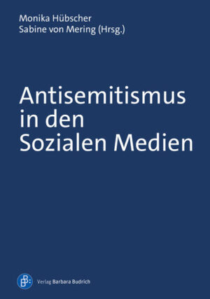 Antisemitismus in den Sozialen Medien | Monika Hübscher, Sabine von Mering