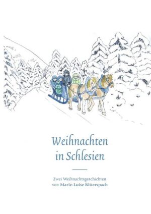 Zwei Weihnachtsgeschichten aus Schlesien.