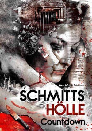 Schmitts Hölle - Countdown. | Joachim Widmann