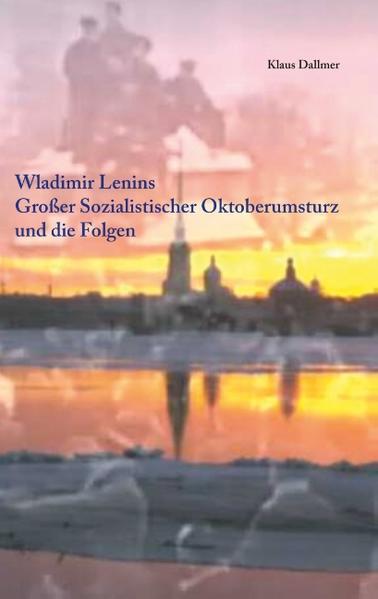 Wladimir Lenins Großer Sozialistischer Oktoberumsturz und die Folgen | Bundesamt für magische Wesen