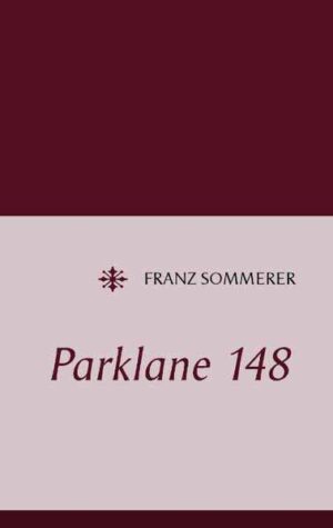 Parklane 148 | Franz Sommerer
