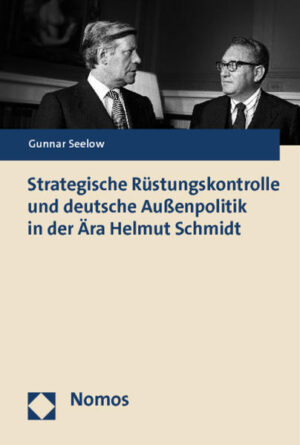 Strategische Rüstungskontrolle und deutsche Außenpolitik in der Ära Helmut Schmidt | Bundesamt für magische Wesen