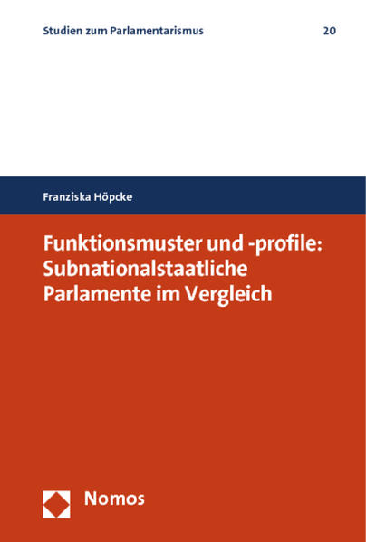 Funktionsmuster und -profile: Subnationalstaatliche Parlamente im Vergleich | Bundesamt für magische Wesen